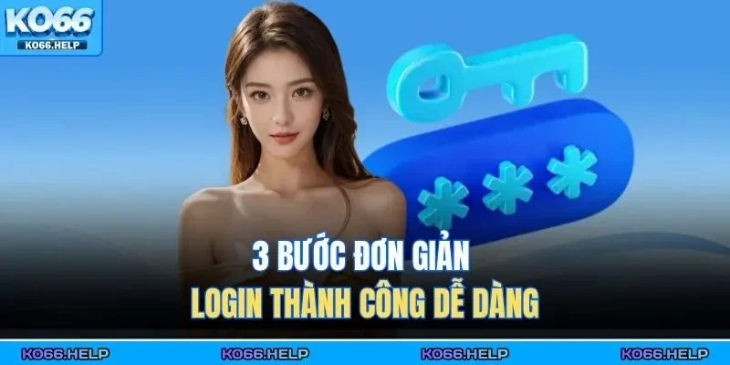 Đăng Nhập KO66 2 3 bước đơn giản login thành công dễ dàng