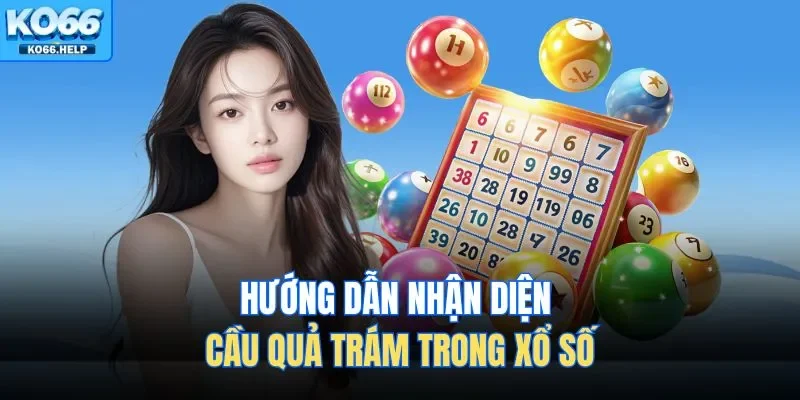 Soi Cầu Quả Trám | Bí Kíp Bắt Lô Bách Phát Bách Trúng 1 Hướng dẫn nhận diện cầu quả trám trong xổ số